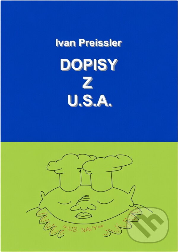 Kniha: Dopisy z U.S.A. : 1986-1990 (Evín Preissler). Knihař, 2013