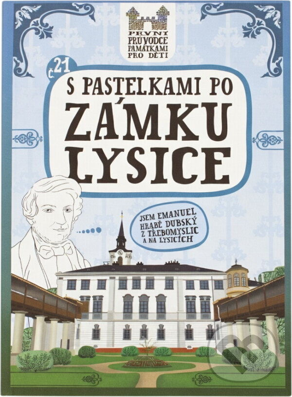 Kniha: S pastelkami po zámku Lysice (Eva Chupíková). Hranostaj, 2013