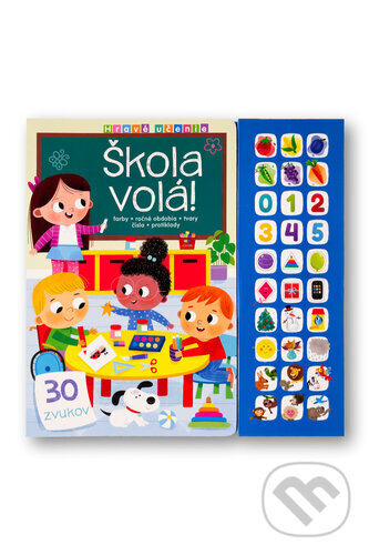 Levně Hravé učenie: Škola volá! (30 zvukov) - kniha z kategorie Naučné knihy