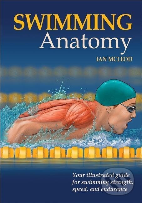 Levně Swimming Anatomy - Ian Mcleod - kniha z kategorie Šport