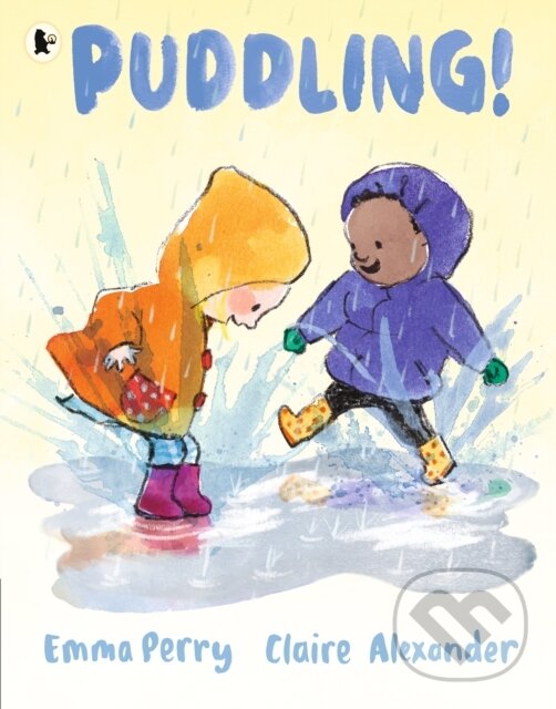 Kniha: Puddling! (Emma Perry). Walker books, 2022
