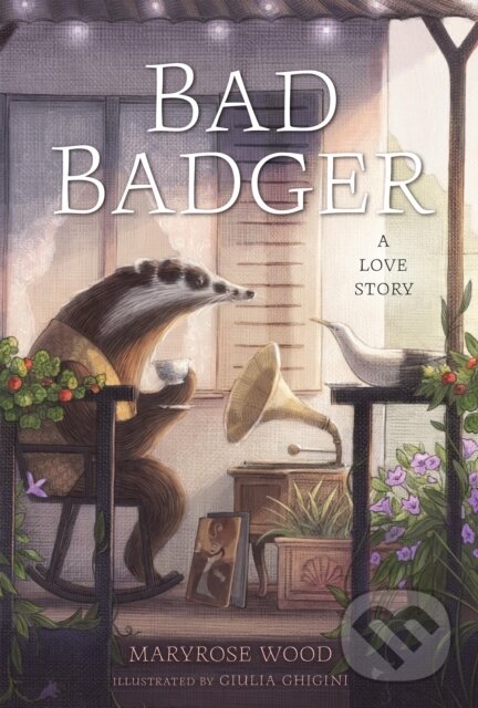 Levně Bad Badger (A Love Story) - Maryrose Wood - kniha z kategorie Pre deti a mládež