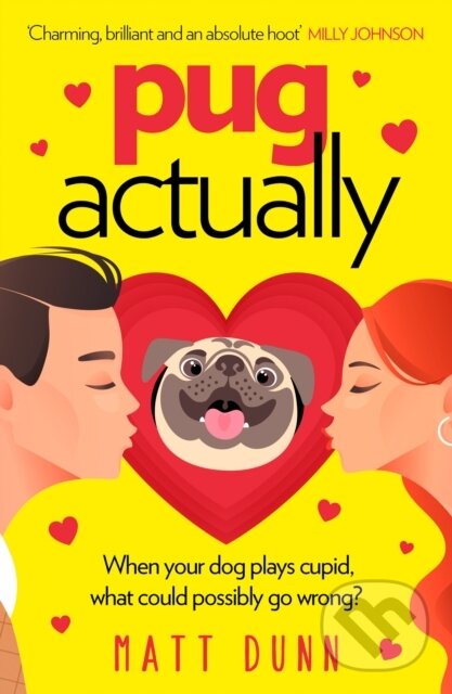 Levně Pug Actually - Matt Dunn - kniha z kategorie Romantika