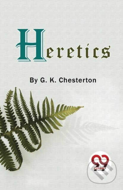 Levně Heretics - G.K. Chesterton - kniha z kategorie Spoločenská beletria