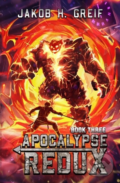 Levně Apocalypse Redux - Book Three (A LitRPG Time Regression Adventure) - kniha z kategorie Beletria