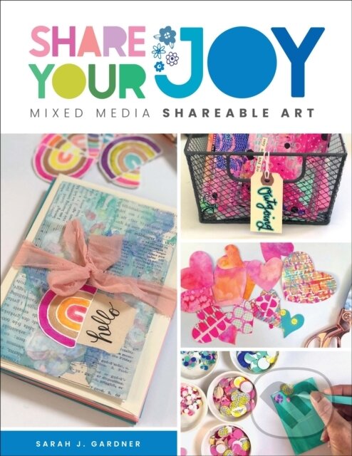 Kniha: Share Your Joy (Sarah J. Gardner). , 2023