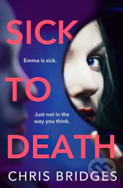 Levně Sick to Death - Chris Bridges - kniha z kategorie Detektívky, trilery a horory
