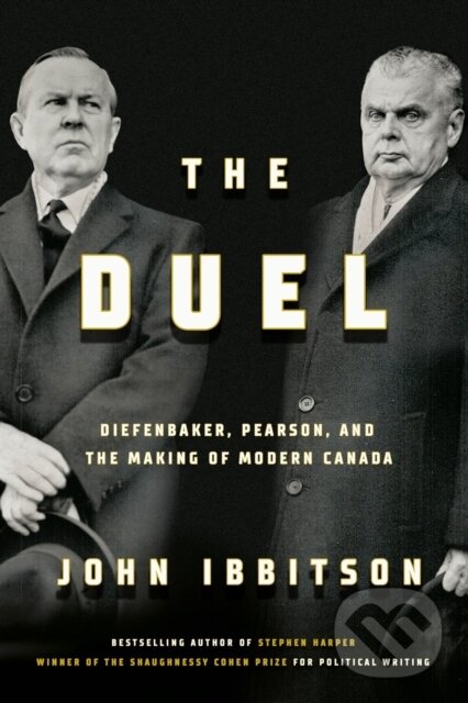 Kniha: The Duel (John Ibbitson). , 2023