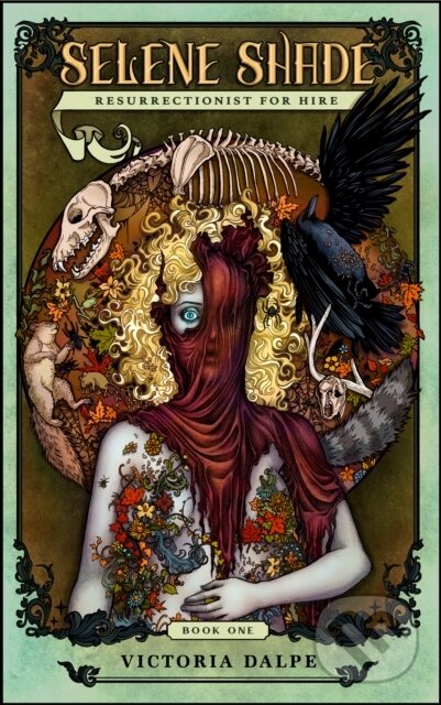Kniha: Selene Shade, Resurrectionist for Hire (Victoria Dalpe). , 2024