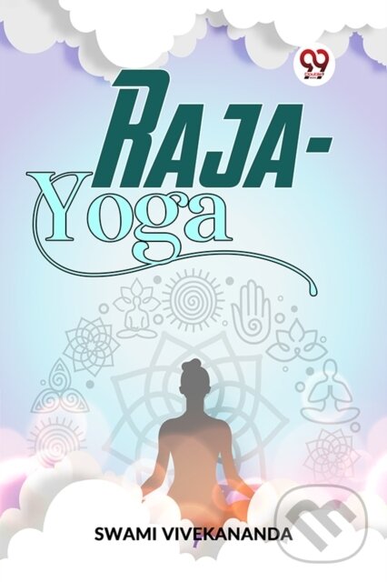 Kniha: Raja-Yoga (Swami Vivekananda). , 2023