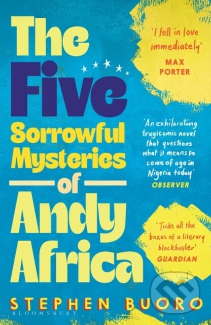 Levně The Five Sorrowful Mysteries of Andy Africa (Shortlisted for the Nero Book Awards 2023) - kniha z kategorie Beletria