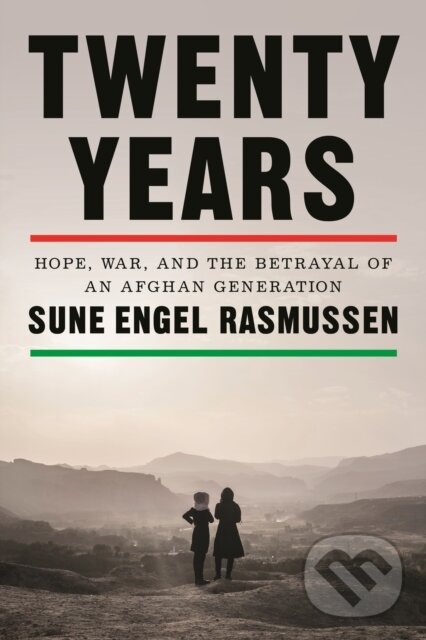 Levně Twenty Years (Hope, War, and the Betrayal of an Afghan Generation) - kniha z kategorie Životopisy, reportáže a myšlienky
