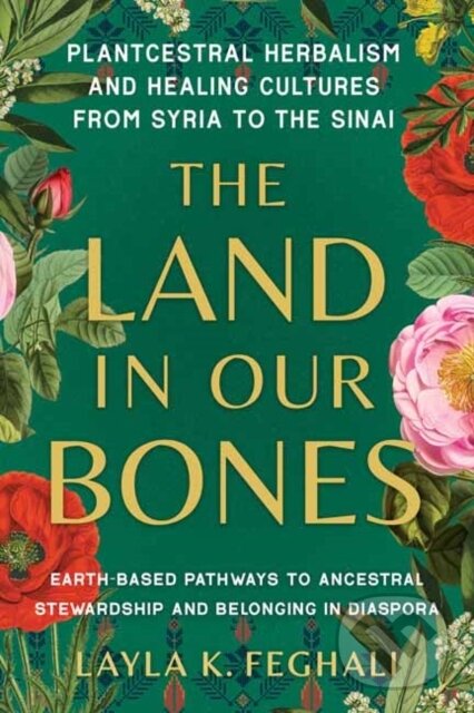 The Land in Our Bones…