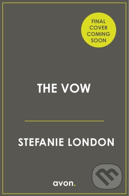 Levně The Vow - Stefanie London - kniha z kategorie Romantika