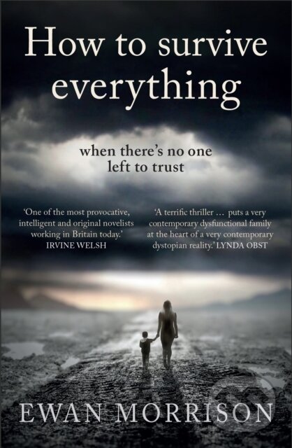 Levně How to Survive Everything - Ewan Morrison - kniha z kategorie Thrillery