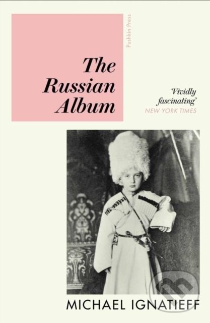 Levně The Russian Album - Michael Ignatieff - kniha z kategorie Životopisy, reportáže a myšlienky