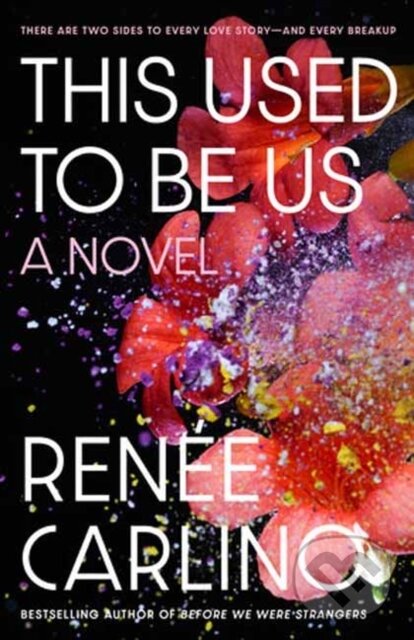 Levně This Used to Be Us (A Novel) - Ren E Carlino - kniha z kategorie Beletria