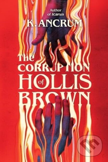 Levně The Corruption of Hollis Brown - Ancrum K - kniha z kategorie Beletria