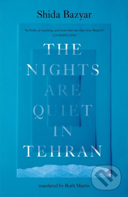 Kniha: The Nights Are Quiet in Tehran (Shida Bazyar). Scribe Publications, 2025
