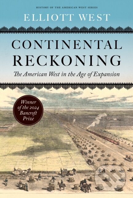 Levně Continental Reckoning (The American West in the Age of Expansion) - kniha z kategorie História