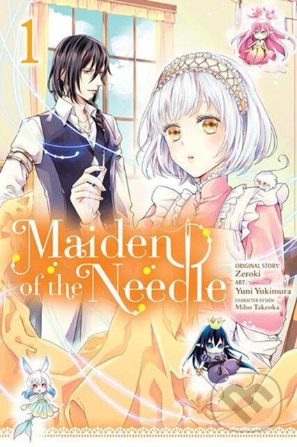 Levně Maiden of the Needle, Vol. 1 (manga) - Chana Conley, Zeroki Zeroki, Yuni Yukimura, Miho Takeoka, Kiki Piatkowska - kniha z kategorie Beletria