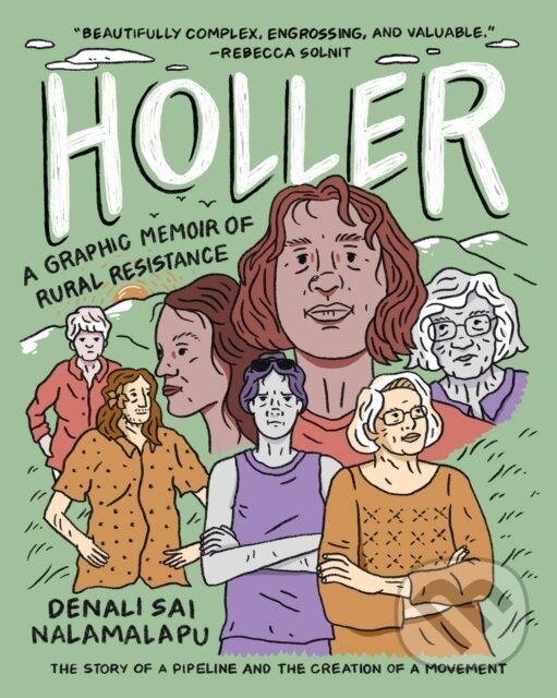 Levně Holler (A Graphic Memoir of Rural Resistance) - Denali S. Nalamalapu - kniha z kategorie Komiksy