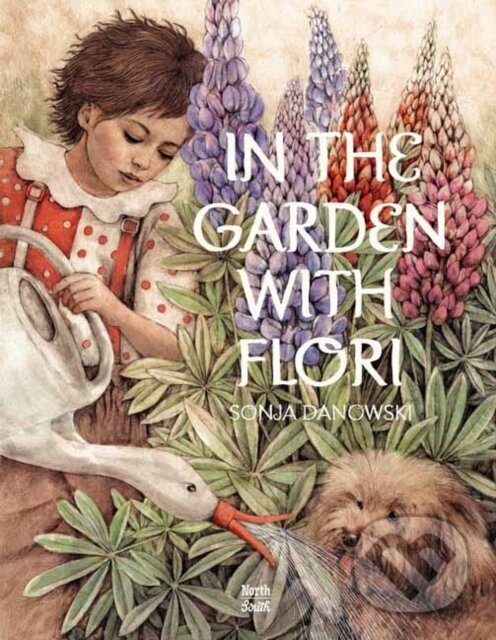 Levně In The Garden With Flori - Sonja Danowski - kniha z kategorie Pre deti a mládež