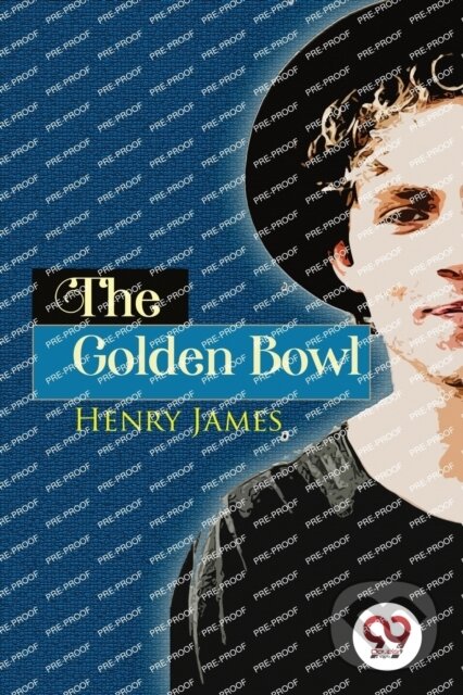 Kniha: The Golden Bowl (Henry James). , 2022