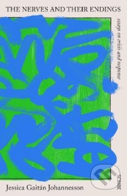 Levně The Nerves and Their Endings (essays on crisis and response) - kniha z kategorie Humanitné a spoločenské vedy