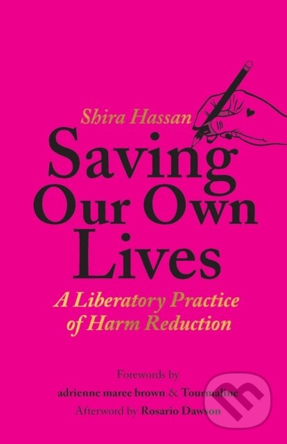Levně Saving Our Own Lives (A Liberatory Practice of Harm Reduction) - kniha z kategorie Sociológia