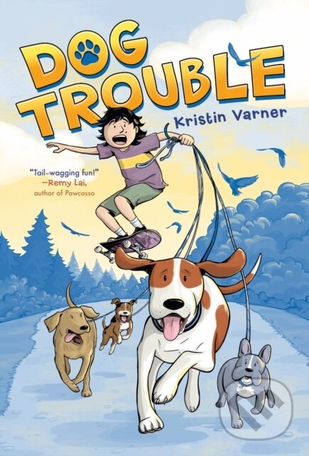 Levně Dog Trouble - Kristin Varner - kniha z kategorie Pre deti a mládež
