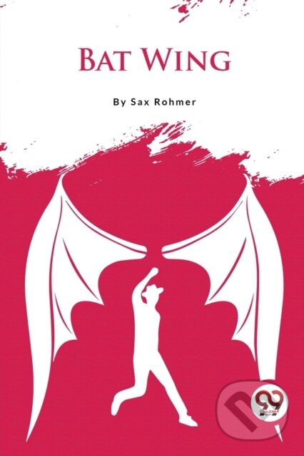 Kniha: Bat Wing (Sax Rohmer). , 2023