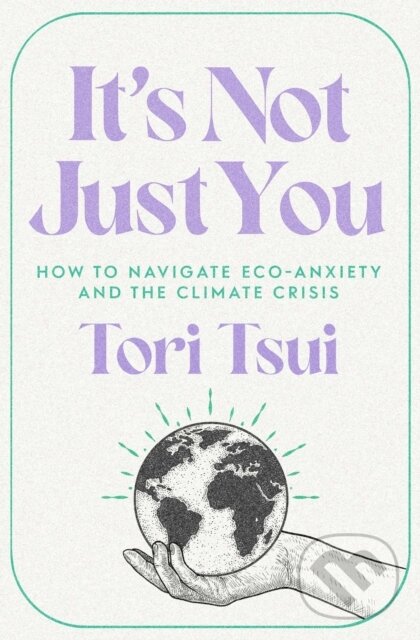 Levně It's Not Just You - Tori Tsui - kniha z kategorie Geológia