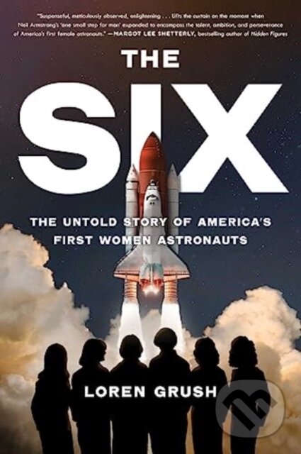 Levně Six (The Untold Story of America's First Women Astronauts) - kniha z kategorie História