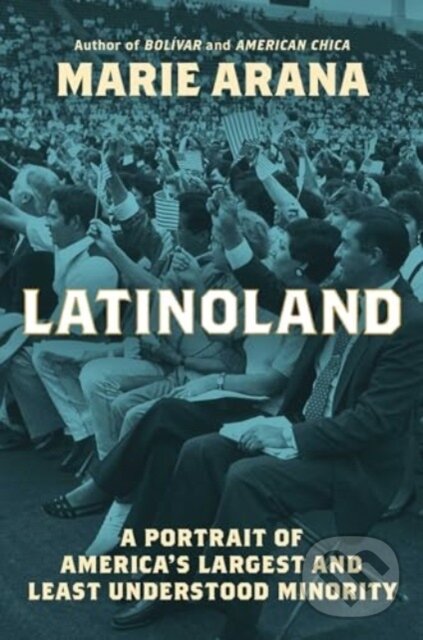 Levně LatinoLand (A Portrait of America's Largest and Least Understood Minority) - kniha z kategorie História
