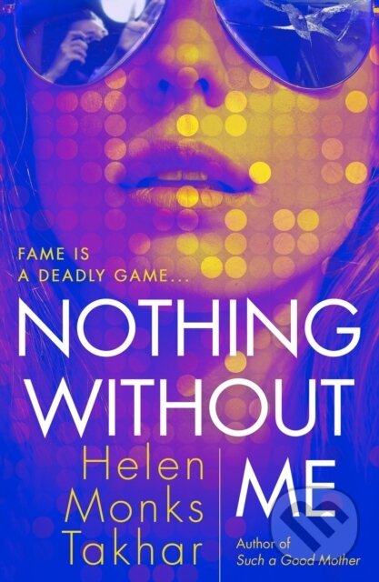 Levně Nothing Without Me - Helen Monks Takhar - kniha z kategorie Detektívky, trilery a horory