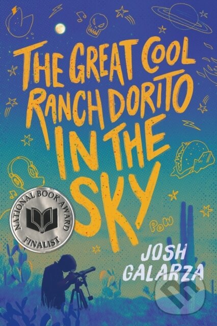 Levně The Great Cool Ranch Dorito in the Sky - Josh Galarza - kniha z kategorie Beletria