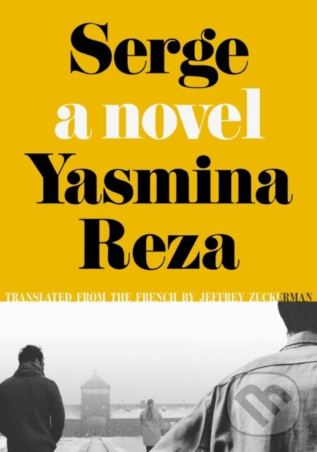 Kniha: Serge (Yasmina Reza). , 2025