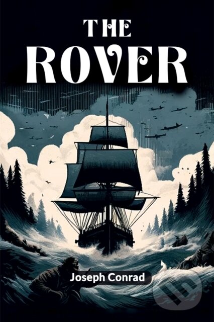 Kniha: The Rover (Edition2024) (Joseph Conrad). , 2024