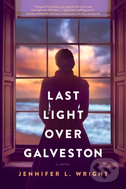 Levně Last Light Over Galveston - Jennifer L. Wright - kniha z kategorie Beletria