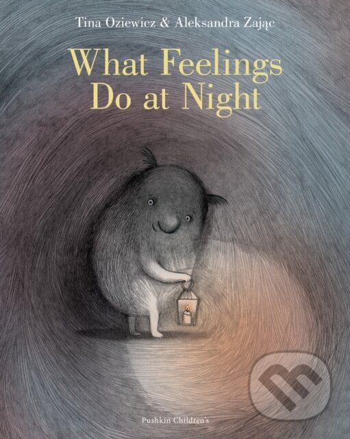 Levně What Feelings Do at Night - Tina Oziewicz - kniha z kategorie Beletria