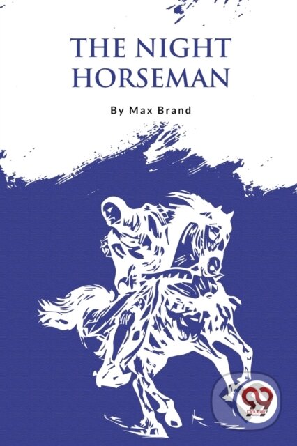 Kniha: The Night Horseman (Max Brand). , 2023