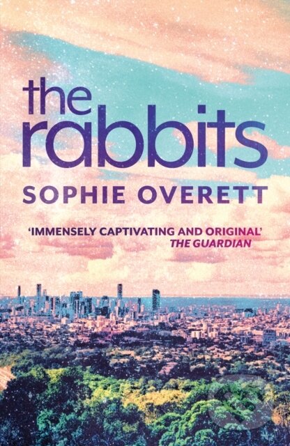 Levně The Rabbits - Sophie Overett - kniha z kategorie Spoločenská beletria