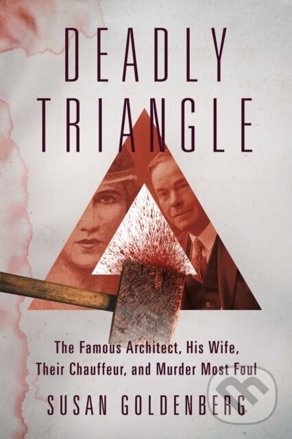 Kniha: Deadly Triangle (Susan Goldenberg). , 2022