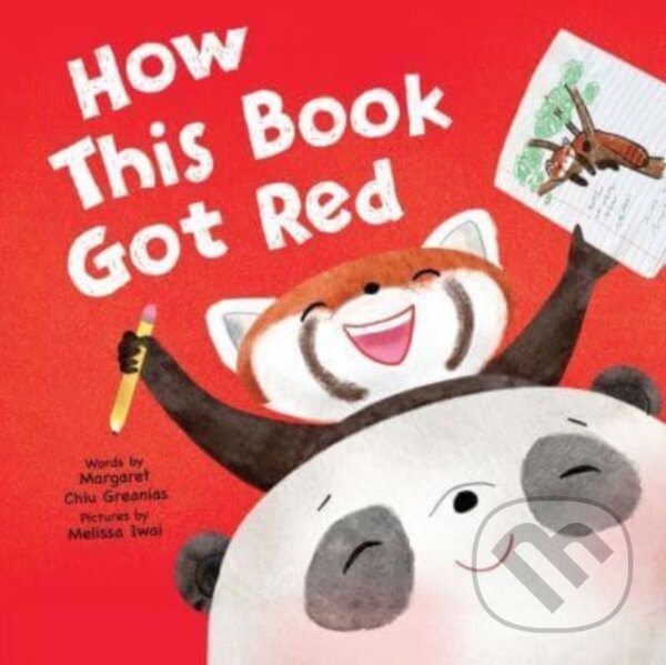 Levně How This Book Got Red - Margaret Chiu Greanias - kniha z kategorie Beletria