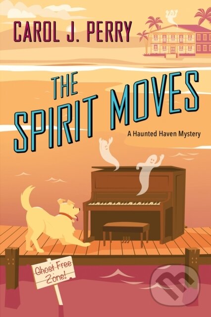 Levně The Spirit Moves - Carol J. Perry - kniha z kategorie Detektívky, trilery a horory