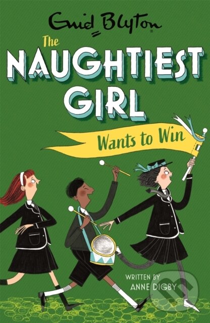 Levně The Naughtiest Girl: Naughtiest Girl Wants To Win (Book 9) - kniha z kategorie Beletria