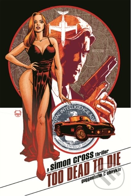 Levně Too Dead to Die: A Simon Cross Thriller - Marc Guggenheim - kniha z kategorie Komiksy