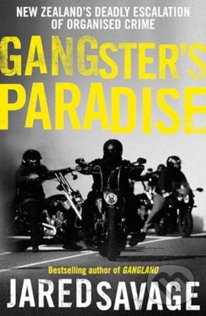 Levně Gangster's Paradise - Jared Savage - kniha z kategorie Životopisy