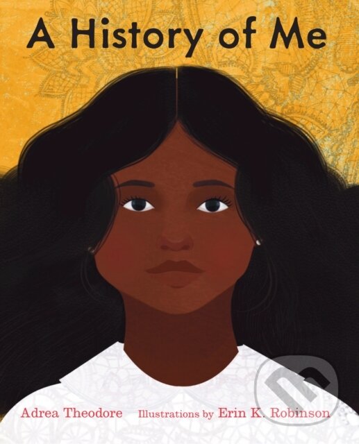 Kniha: A History of Me (Adrea Theodore). Holiday house, 2024